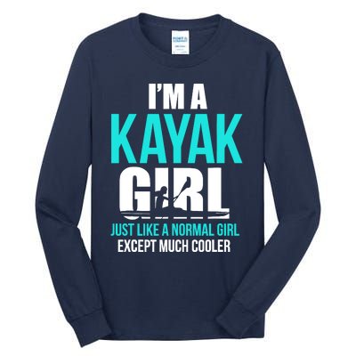 IM A Kayak Girl | Funny Kayaking Tall Long Sleeve T-Shirt