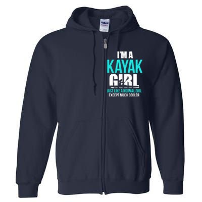 IM A Kayak Girl | Funny Kayaking Full Zip Hoodie