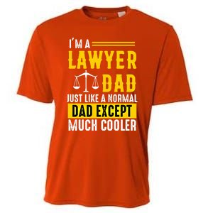 Im A Lawyer Dad Like A Normal Dad Just Much Cooler Funny Gift Cooling Performance Crew T-Shirt