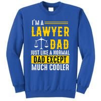 Im A Lawyer Dad Like A Normal Dad Just Much Cooler Funny Gift Sweatshirt