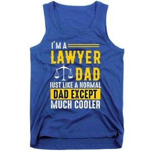 Im A Lawyer Dad Like A Normal Dad Just Much Cooler Funny Gift Tank Top