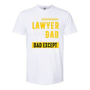 Im A Lawyer Dad Like A Normal Dad Just Much Cooler Funny Gift Softstyle CVC T-Shirt