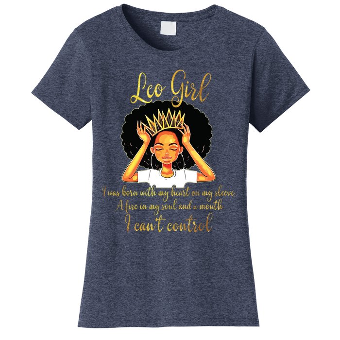 Im A Leo Girl Funny Birthday For Women Queen Women's T-Shirt