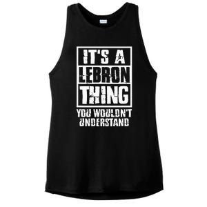 It's A LeBron Thing You Wouldn't Understand  Ladies PosiCharge Tri-Blend Wicking Tank