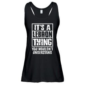 It's A LeBron Thing You Wouldn't Understand  Ladies Essential Flowy Tank