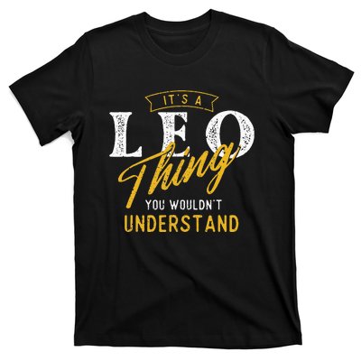 ItS A Leo Thing Zodiac Sign Astrology Birthday Horoscope T-Shirt