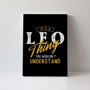 ItS A Leo Thing Zodiac Sign Astrology Birthday Horoscope Canvas