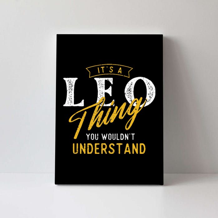 ItS A Leo Thing Zodiac Sign Astrology Birthday Horoscope Canvas