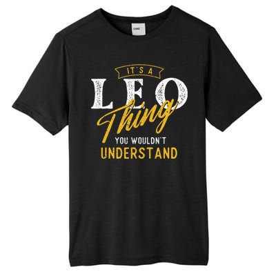 ItS A Leo Thing Zodiac Sign Astrology Birthday Horoscope Tall Fusion ChromaSoft Performance T-Shirt