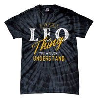 ItS A Leo Thing Zodiac Sign Astrology Birthday Horoscope Tie-Dye T-Shirt