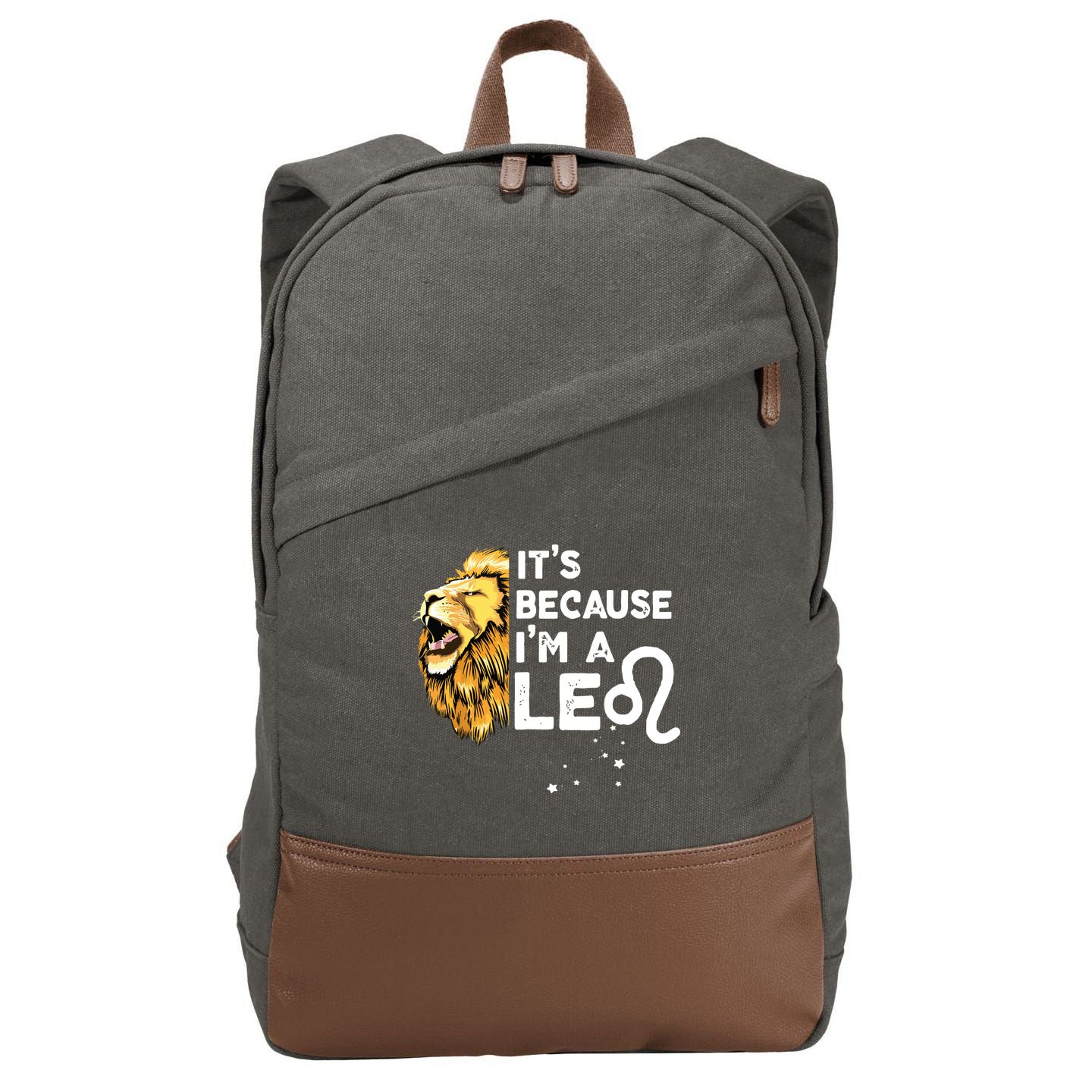 Im A Leo Zodiac Sign Astrology July August Birthday Leo Cotton Canvas Backpack