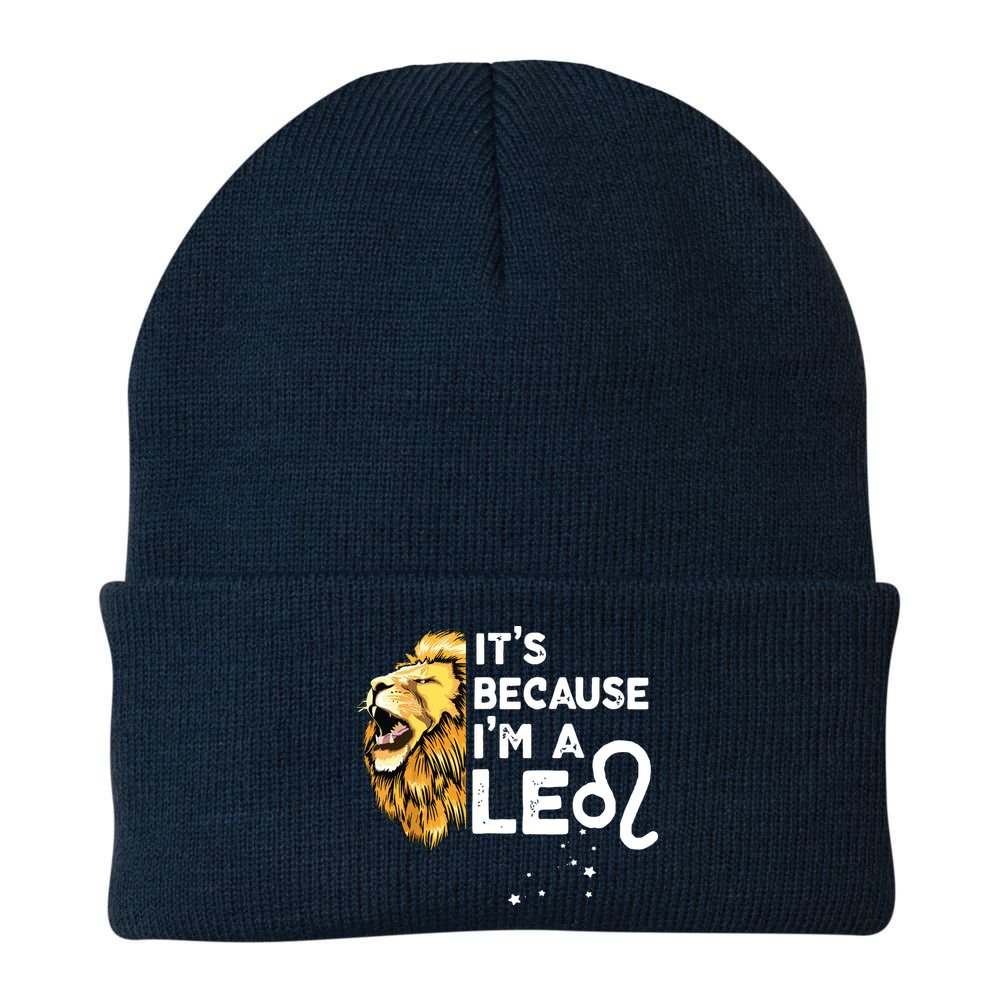 Im A Leo Zodiac Sign Astrology July August Birthday Leo Beanie
