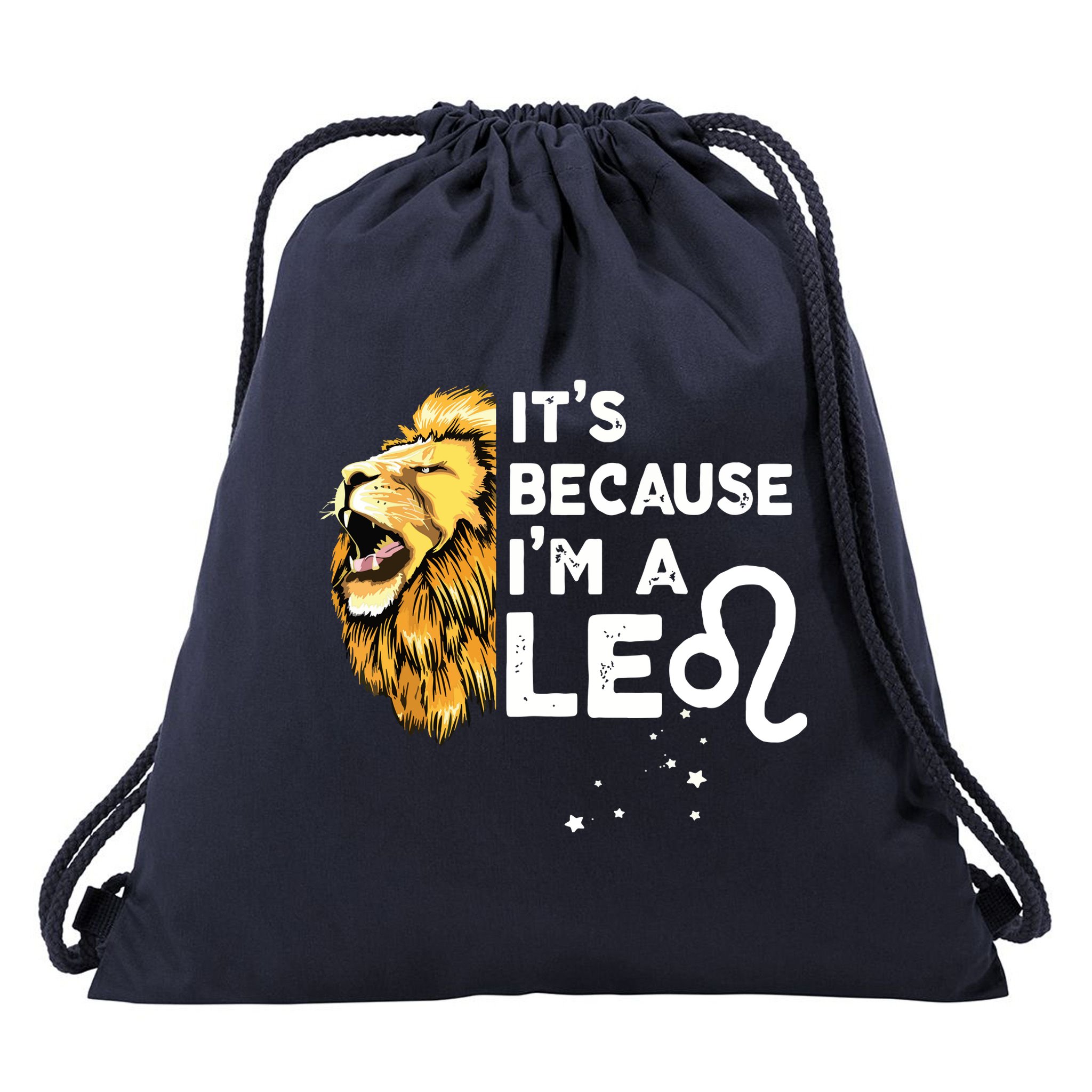 Im A Leo Zodiac Sign Astrology July August Birthday Leo Drawstring Bag