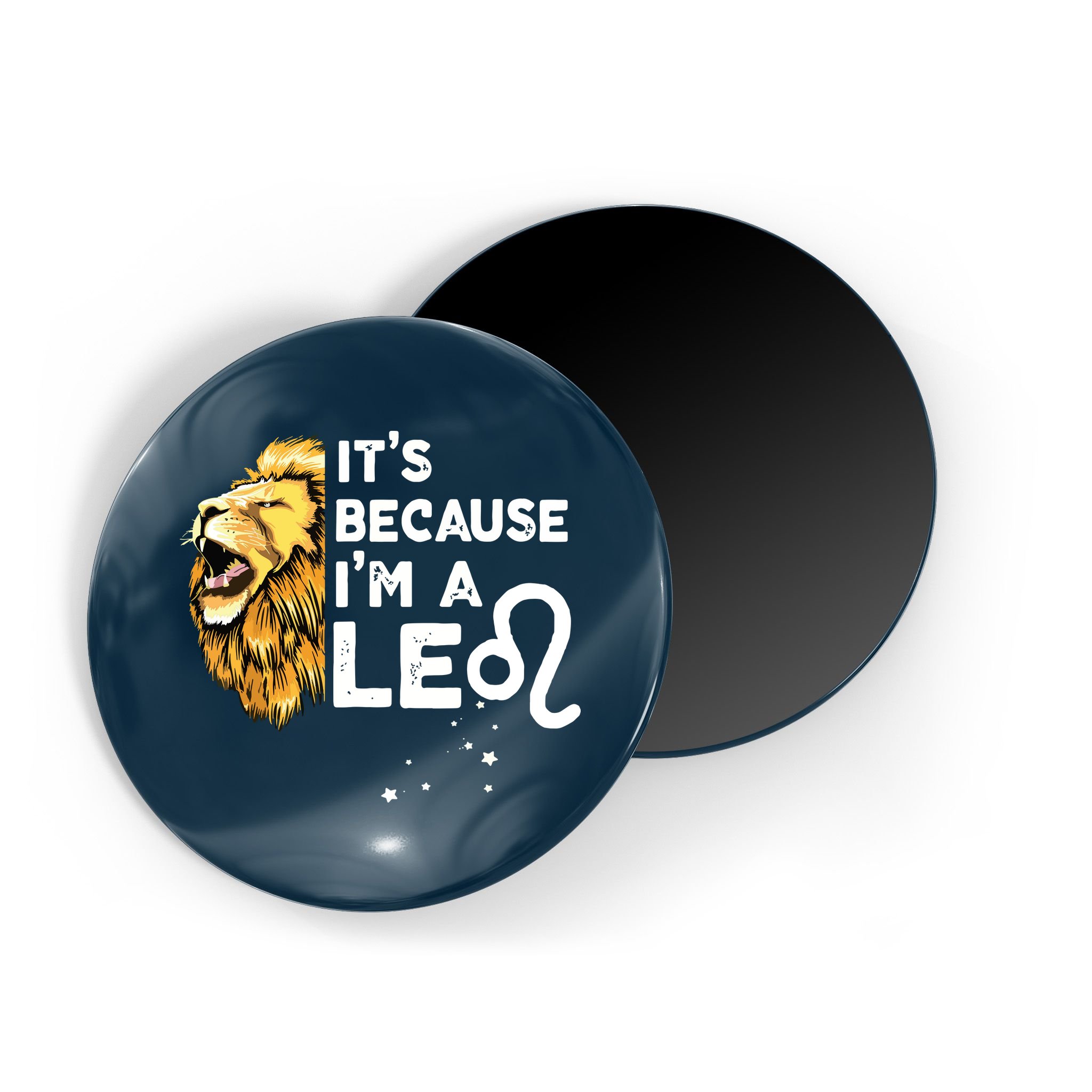 Im A Leo Zodiac Sign Astrology July August Birthday Leo Magnet
