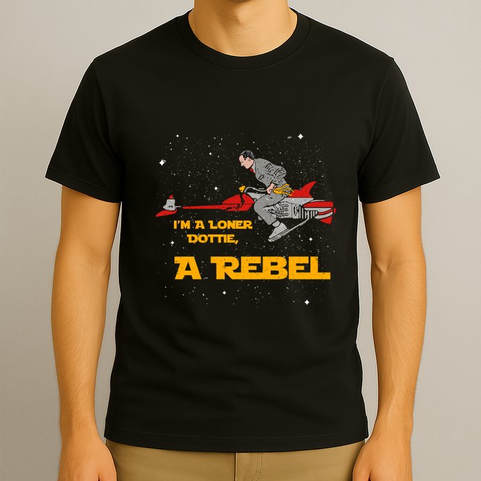 I’M A Loner Dottie A Rebel Pee Wee’S Big Adventure Mashup T-Shirt