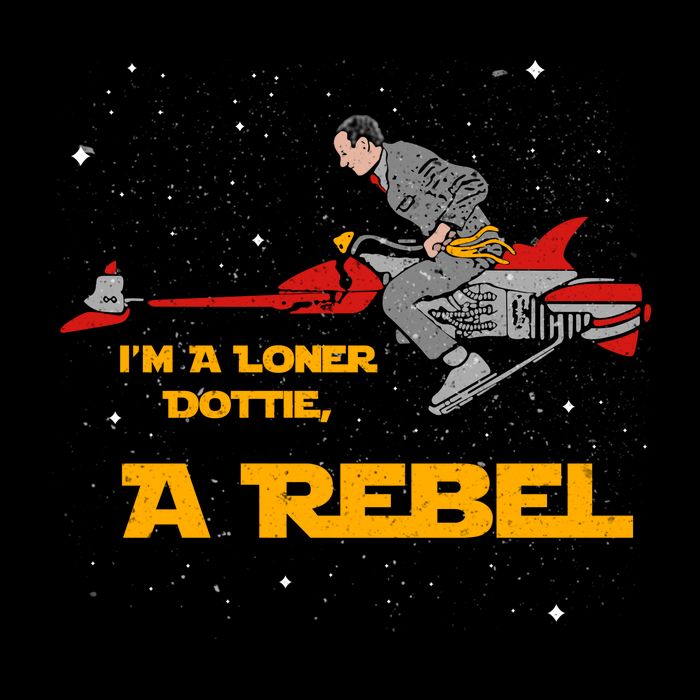 I’M A Loner Dottie A Rebel Pee Wee’S Big Adventure Mashup Drawstring Bag