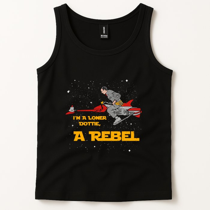 I’M A Loner Dottie A Rebel Pee Wee’S Big Adventure Mashup Tank Top