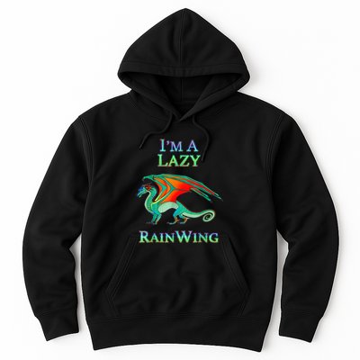 I Am Lazy Rainwing Hoodie