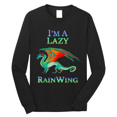 I Am Lazy Rainwing Long Sleeve Shirt