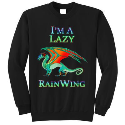 I Am Lazy Rainwing Sweatshirt