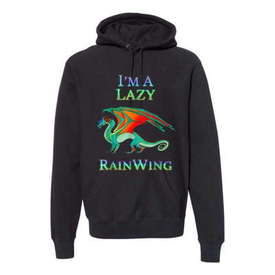 I Am Lazy Rainwing Premium Hoodie