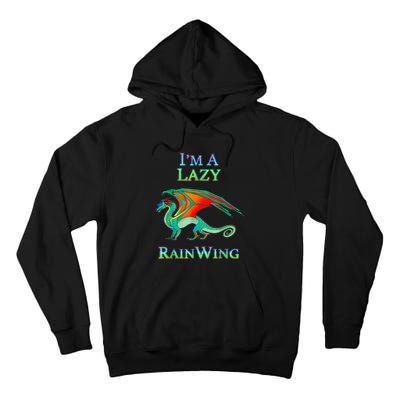 I Am Lazy Rainwing Tall Hoodie