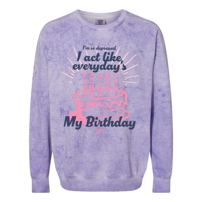 I Act Like Everydays My Birthday Ttpd Colorblast Crewneck Sweatshirt