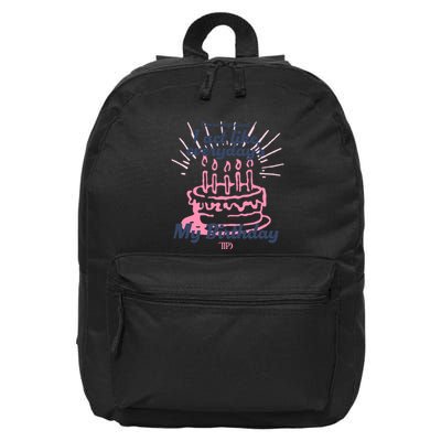 I Act Like Everydays My Birthday Ttpd 16 in Basic Backpack