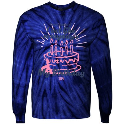 I Act Like Everydays My Birthday Ttpd Tie-Dye Long Sleeve Shirt