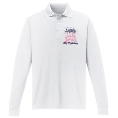 I Act Like Everydays My Birthday Ttpd Performance Long Sleeve Polo