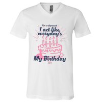 I Act Like Everydays My Birthday Ttpd V-Neck T-Shirt