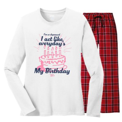 I Act Like Everydays My Birthday Ttpd Women's Long Sleeve Flannel Pajama Set 