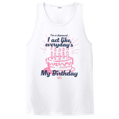 I Act Like Everydays My Birthday Ttpd PosiCharge Competitor Tank