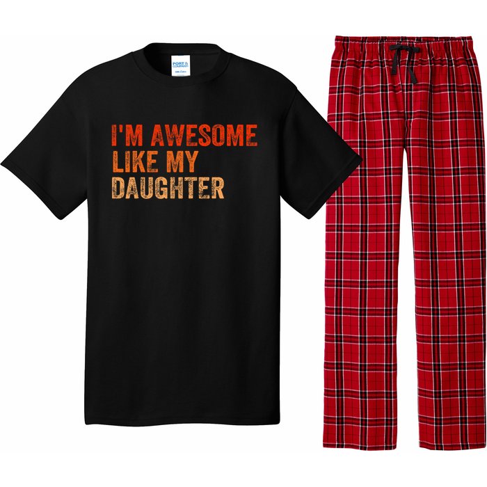 IM Awesome Like My Daughter Retro Funny Fathers Day Pajama Set