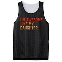 IM Awesome Like My Daughter Retro Funny Fathers Day Mesh Reversible Basketball Jersey Tank