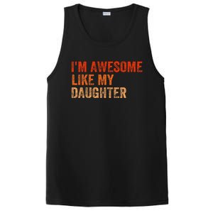 IM Awesome Like My Daughter Retro Funny Fathers Day PosiCharge Competitor Tank