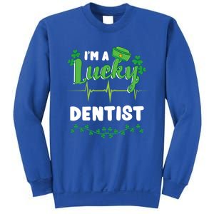 Im A Lucky Dentist St Patricks Day Great Gift Sweatshirt