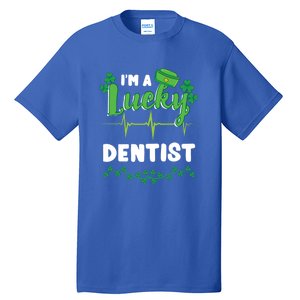 Im A Lucky Dentist St Patricks Day Great Gift Tall T-Shirt