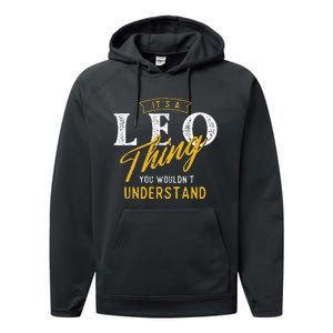 ItS A Leo Thing Zodiac Sign Astrology Birthday Horoscope Performance Fleece Hoodie