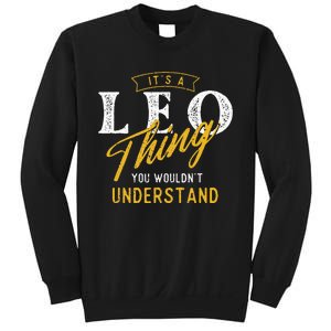 ItS A Leo Thing Zodiac Sign Astrology Birthday Horoscope Sweatshirt