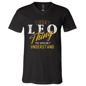 ItS A Leo Thing Zodiac Sign Astrology Birthday Horoscope V-Neck T-Shirt