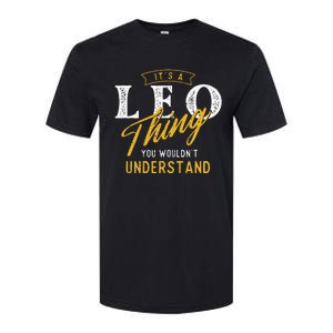 ItS A Leo Thing Zodiac Sign Astrology Birthday Horoscope Softstyle CVC T-Shirt