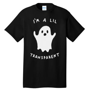 Im A Lil Transparent Tall T-Shirt