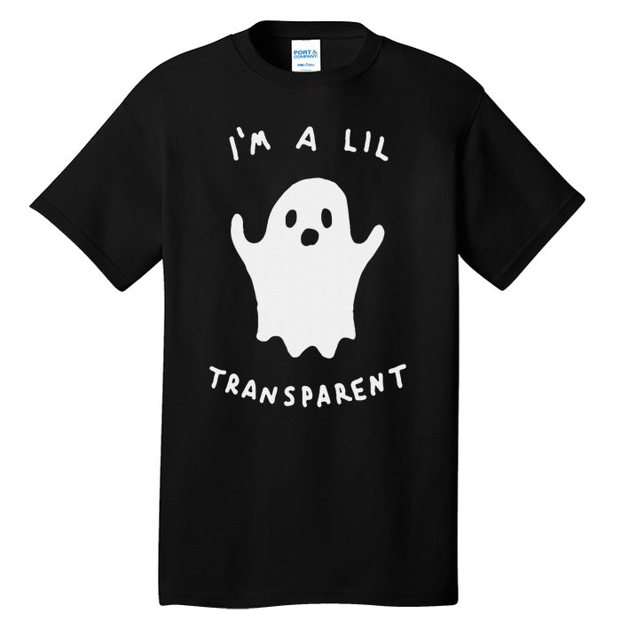 Im A Lil Transparent Tall T-Shirt