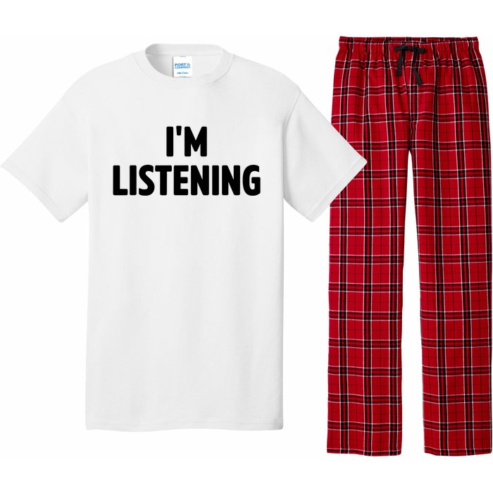 I Am Listening Funny White Lie Party Pajama Set