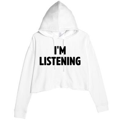 I Am Listening Funny White Lie Party Crop Fleece Hoodie