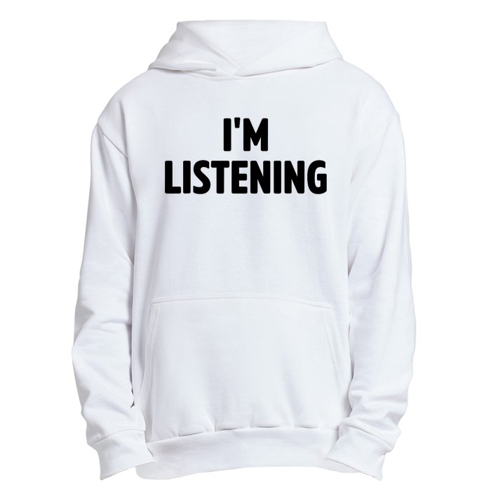 I Am Listening Funny White Lie Party Urban Pullover Hoodie