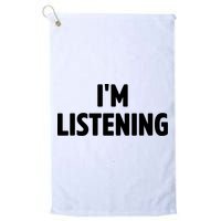 I Am Listening Funny White Lie Party Golf Towel