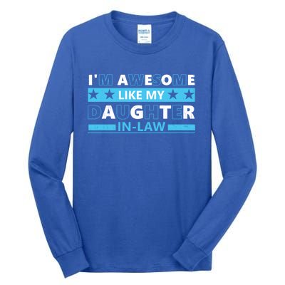 IM Awesome Like My Daughter In Law Vintage Fathers Day Gift Tall Long Sleeve T-Shirt