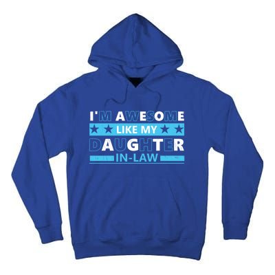 IM Awesome Like My Daughter In Law Vintage Fathers Day Gift Tall Hoodie